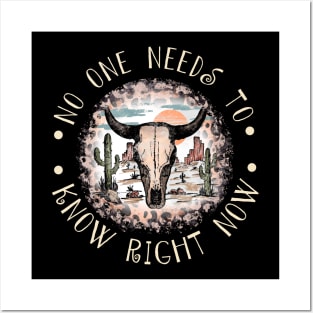 No One Needs To Know Right Now Leopard Bull Cactus Posters and Art